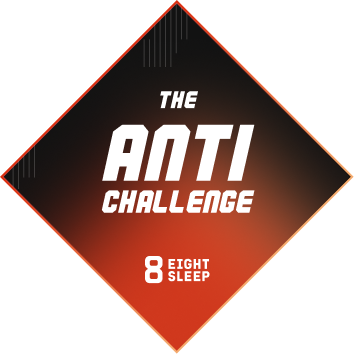 The Anti-Challenge by Eight Sleep