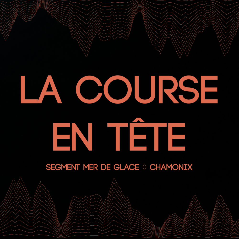 La Course en Tête - Mer de Glace